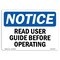 Signmission OSHA Notice, 5" Height, NOTICE Read User Guide Before Operating Sign, 7" X 5", Landscape OS-NS-D-57-L-16450 - alternate 1